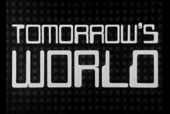 Tomorrow’s World Returns