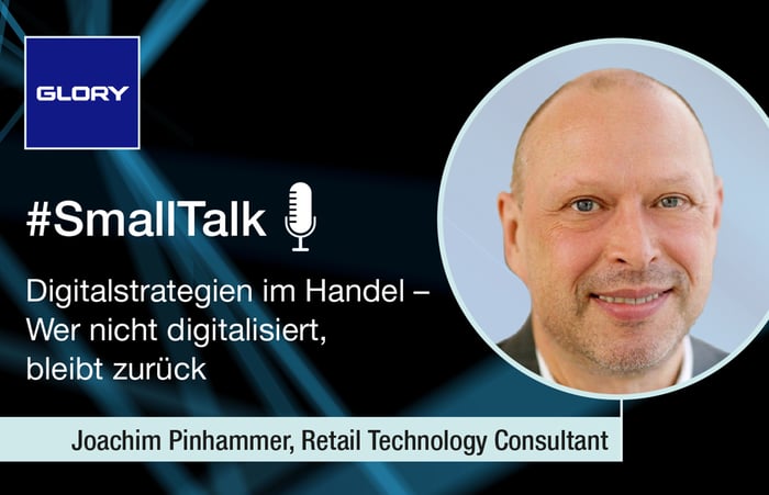 SmallTalk - Digitalstrategien im Handel – Wer nicht digitalisiert, bleibt zurück!